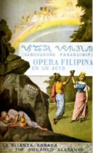 Philippine Opera Examples Filipinas Heritage Library | Sangdugong Panaguinip: the First Tagalog Opera
